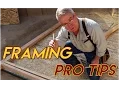 Framing Pro Tips