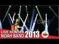 Live Konser Noah - Separuh Aku - Lap. Mojopurno Madiun - 7 Desember 2013