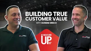 Building true customer value in ways you didn t know with Eugene Greco