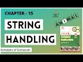 String Handling Chapter 15 Concepts of Computer