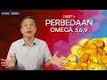 PERBEDAAN OMEGA 3, 6, 9