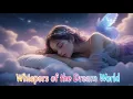 Download Lagu Whispers of the Dream World 2024 | English Songs With Lyrics