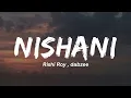 Download Lagu Nishani - Rishi Roy,Dabzee