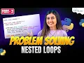 Python Nested Loop Related Problems - Part 3 Python Tutorial
