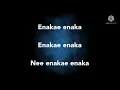 Download Lagu Ennake Ennaka song lyrics |song by Unnikrishnan and Pallavi
