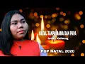 Download Lagu NATAL TANPA MAMA DAN PAPA (INDAH KALAUNG) Pop Natal 2020 ORIGINAL SONG AND VIDEO