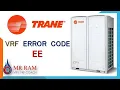 TRANE VRF ERROR CODE EE