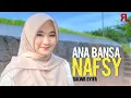 Download Lagu ANA BANSA NAFSY - Salwa Syifa (Cover)