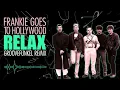 Lagu Frankie Goes to Hollywood - Relax (Groovefunkel Remix)