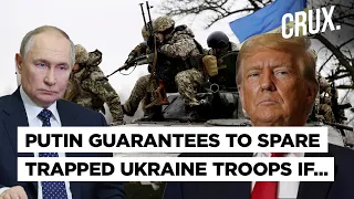 Trump Appeals Putin Not To 'Massacre' Ukraine Troops In Kursk, Russian President Demands Surrender