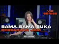 Lagu DJ SUKA SAMA SUKA | PERPADUAN JDM (JAIPONG DANCE MUSIK ) BEAT PLAT KT | REMIX DJ TELOOR