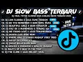 DJ SLOW BASS TERBARU 2025 🎵 BEST 🔥 LATEST TIKTOK HITS 🎧 DJ LOW X DO YOU REMEMBER X BEAUTIFUL GIRLS