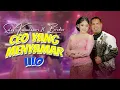 Lagu SILVY KUMALASARI ft BRODIN - LILO || Ceo Yang Menyamar - Dracin (Official MV ANEKA SAFARI RECORDS)