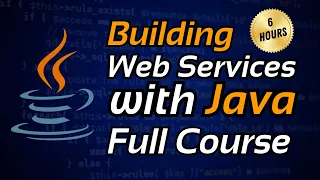 Building Web Services with Java Full Course Java Web Services Tutorial