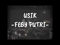 Download Lagu LIRIK USIK -FEBY PUTRI