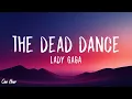 Lady Gaga - The Dead Dance (1 HOUR) With Lyrics