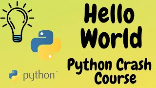 Hello World Program Python Crash Course for Absolute Beginners
