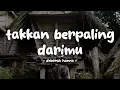 Lagu deborah hanna - takkan berpaling darimu - lirikin