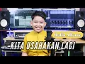 Download Lagu KITA USAHAKAN LAGI - BATAS SENJA II COVER BY RAFFA ALFARIZ