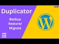 Duplicator Plugin Wordpress Tutorial - How to Backup and Migrate Restore Wordpress Website