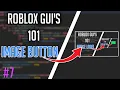 Roblox GUI 101 ImageButton