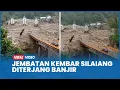 Lagu Detik-detik Jembatan Kembar Silaiang Diterjang Banjir, Akses Padang Panjang-Bukittinggi Lumpuh