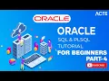 ORACLE SQL PLSQL Tutorial 2022 Part - 4 Oracle Full Course Learn PL SQL Course ACTE
