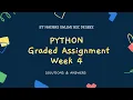 Python Graded assignment week - 4 Answers Solutions IIT Madras Bsc Online Degree Diploma