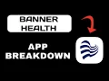 Banner Health App Explained - What to Expect