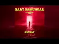 Arthat - Saat Samundar (Tech House Mix) | Sadhana Sargam