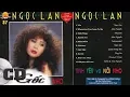 Lagu CD NGỌC LAN ‣ Tình Yêu Và Nỗi Nhớ - Tình Khúc Ngọc Lan Hải Ngoại Hay Nhất [Hải Âu 37]