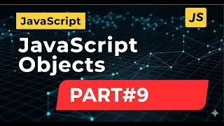 JavaScript Objects Part