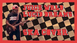 Download Lucid Dreams (Ska-Punk Cover) - Juice WRLD (PATREON REQUESTED) MP3