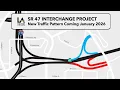 Port of Los Angeles SR 47 Interchange Project New Traffic Pattern Coming January 2026