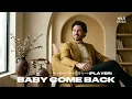 BABY COME BACK - PLAYER | SOUL JAZZ VERSION COVER BY WILS MUSIC