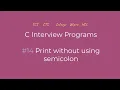 Print without using semicolon in C Tamil C Interview Program Logic First Tamil