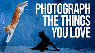 Photograph What You Love (Not Just What Impresses Other Photographers)