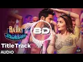 Badri Ki Dulhania (Title Track) Varun, Alia, Tanishk, Neha, Monali, Ikka | "Badrinath Ki Dulhania 8D