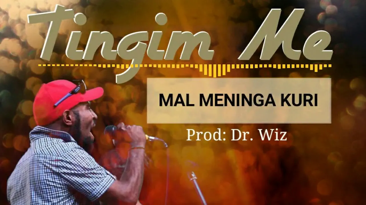 Mal Meninga Kuri -Tingim me ( 2018 PNG music) Just Released .