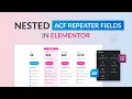 How to Display Nested ACF Repeater Fields in Elementor Without Elementor Pro Repeaterly