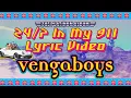 Lagu Vengaboys - 24/7 In My 911 (Lyric Video)
