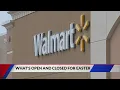 What s open and closed for Easter
