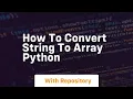 how to convert string to array python
