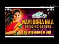 Download Lagu NAYI DORO NAA SINNI DORO NEW TRENDING DJ SONG DJ KISHORE KUNI