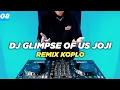 Download Lagu DJ JOJI GLIMPSE OF US REMIX TIKTOK FULL BASS