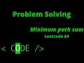Minimum Path Sum Leetcode 64 2 Approaches