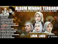 Download Lagu 🌹 Kumpulan Lagu Pop Minang 2025 – Fauzana, Rayola, Silva Hayati, Indah Delvia Full Album