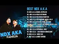 Download Lagu NDX AKA Full Album (Sayang, Nemen, Kelingan Mantan)