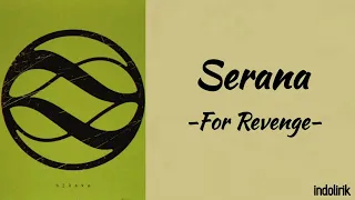 for revenge serana lirik lagu