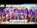 Farruko - El Incomprendido ft. Victor Cardenas & Dj Adoni | La 167 ⛽️🏁 (EXTENDED)